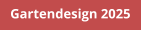 Gartendesign 2025